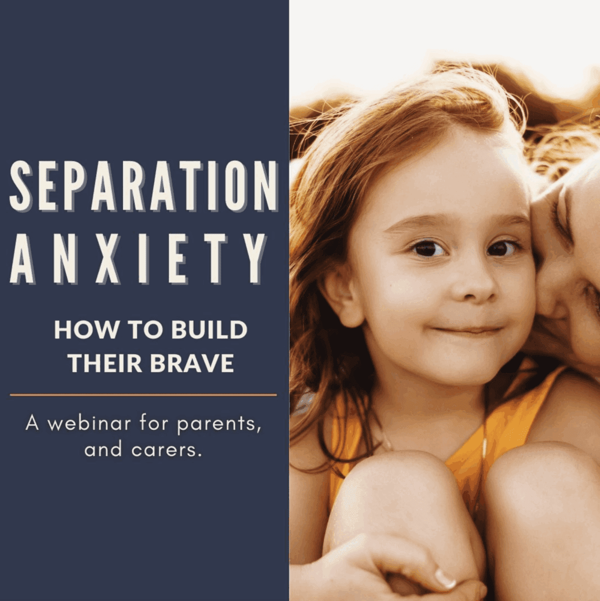 poster for overcoming separation anxiety webinar for parents and carers